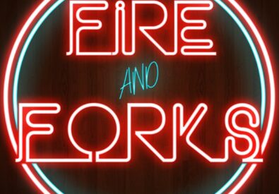 Fire & Forks