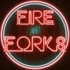 Fire & Forks