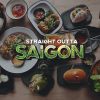 Straight Outta Saigon